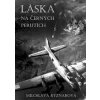 Láska na černých perutích - Miloslava Rýznarová Láska na černých perutích - Miloslava Rýznarová