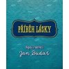 Příběh lásky - Jan Budař Příběh lásky - Jan Budař