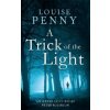 A Trick of the Light - Louise Penny A Trick of the Light - Louise Penny
