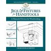 Traditional Jigs & Fixtures for Handtools (Blackburn Graham)(Brožovaná) Traditional Jigs & Fixtures for Handtools (Blackburn Graham)(Brožovaná)