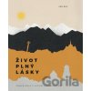 Život plný lásky - Ján Buc Život plný lásky - Ján Buc