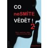 Co nesmíte vědět! 2 - Michael Morris Co nesmíte vědět! 2 - Michael Morris