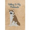 Talking To My Malamute (Peter Charles Bennett)(Brožovaná) Talking To My Malamute (Peter Charles Bennett)(Brožovaná)