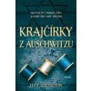 Krajčírky z Auschwitzu - Adlington Lucy Krajčírky z Auschwitzu - Adlington Lucy