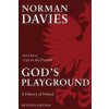 God's Playground A History of Poland God's Playground A History of Poland