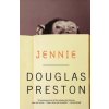 Jennie (Douglas J. Preston)(Brožovaná) Jennie (Douglas J. Preston)(Brožovaná)