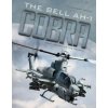Bell AH-1 Cobra: From Vietnam to the Present Bell AH-1 Cobra: From Vietnam to the Present
