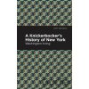 A Knickerbocker's History of New York - Washington Irving A Knickerbocker's History of New York - Washington Irving