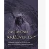 Zastavenia Krížovej cesty - Catalina Rivas - Meditácie o umučení Ježiša Krista, ktoré diktoval Ježiš Cataline Rivas