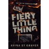Fiery Little Thing (Avina St. Graves)(Brožovaná) Fiery Little Thing (Avina St. Graves)(Brožovaná)