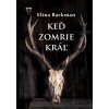 Keď zomrie kráľ - Elina Backman Keď zomrie kráľ - Elina Backman