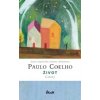 Život - Citáty - Paulo Coelho Život - Citáty - Paulo Coelho