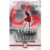 Vampire Ascension (Eva Pohler)(Pevná) Vampire Ascension (Eva Pohler)(Pevná)