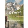ALTA VIA 1 IN 10 DAYS ALTA VIA 1 IN 10 DAYS