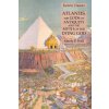 Atlantis, the Gods of Antiquity and the Myth of the Dying God Atlantis, the Gods of Antiquity and the Myth of the Dying God