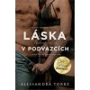 Láska v podvazcích - Alessandra R. Torre Láska v podvazcích - Alessandra R. Torre