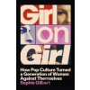 Girl on Girl - Sophie Gilbert Girl on Girl - Sophie Gilbert