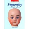 Panenky z dílny do galerie - Dagmar Jurčíková, Jan Malý