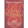 Cesta posílení (Barbara Marcinisk) Cesta posílení (Barbara Marcinisk)
