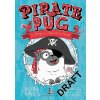 Pirate Pug (Laura James,Eglantine Ceulemans)(Brožovaná) Pirate Pug (Laura James,Eglantine Ceulemans)(Brožovaná)