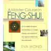 Master Course in Feng-Shui Master Course in Feng-Shui