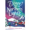 Escape to the Northern Lights Escape to the Northern Lights