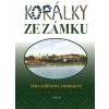 Korálky ze zámku - Juříčková Strmisková Věra Korálky ze zámku - Juříčková Strmisková Věra