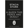 Queen This Fierce and Deadly Queen This Fierce and Deadly