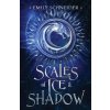 Scales of Ice & Shadow (Emily Schneider)(Brožovaná) Scales of Ice & Shadow (Emily Schneider)(Brožovaná)