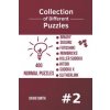 Collection of Different Puzzles - 400 Normal Puzzles; Binary, Suguru, Futoshiki, Numbricks, Killer Sudoku, Hitori, Sudoku X, Slitherlink Vol.2 (David Smith)(Brožovaná) Collection of Different Puzzles - 400 Normal Puzzles; Binary, Suguru, Futoshiki, Numbricks, Killer Sudoku, Hitori, Sudoku X, Slitherlink Vol.2 (David Smith)(Brožovaná)