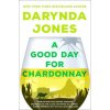 Good Day for Chardonnay Good Day for Chardonnay