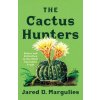 The Cactus Hunters The Cactus Hunters