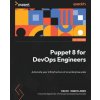 Puppet 8 for DevOps Engineers: Automate your infrastructure at an enterprise scale (David Sandilands)(Brožovaná) Puppet 8 for DevOps Engineers: Automate your infrastructure at an enterprise scale (David Sandilands)(Brožovaná)