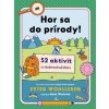 Hor sa do prírody! - Peter Wohlleben Hor sa do prírody! - Peter Wohlleben