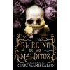 Reino de Los Malditos, El (MANISCALCO,KERRI)(Brožovaná) Reino de Los Malditos, El (MANISCALCO,KERRI)(Brožovaná)