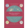 Where The Animals Go - James Cheshire, Oliver Uberti, Penguin Books Where The Animals Go - James Cheshire, Oliver Uberti, Penguin Books