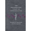 Mathematical Theory of Communication (C.E. Shannon,Warren Weaver)(Pevná) Mathematical Theory of Communication (C.E. Shannon,Warren Weaver)(Pevná)