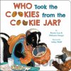 Who Took the Cookies from the Cookie Jar? - Bonnie Lass, Philemon Sturges Who Took the Cookies from the Cookie Jar? - Bonnie Lass, Philemon Sturges