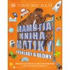 Mamutia kniha matiky Príklady a úlohy - David Macaulay Mamutia kniha matiky Príklady a úlohy - David Macaulay