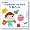Svojtka MiniPÉDIA - Objavujeme svet hrou! Oblečenie Svojtka MiniPÉDIA - Objavujeme svet hrou! Oblečenie