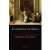 Catherine of Siena Catherine of Siena