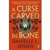 A Curse Carved in Bone - Danielle L. Jensen, Cornerstone A Curse Carved in Bone - Danielle L. Jensen, Cornerstone