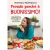 Provalo perché è buonissimo! 130 ricette facili, veloci e fatte con il cuore Provalo perché è buonissimo! 130 ricette facili, veloci e fatte con il cuore