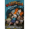 The Cryptid Club #3: The Chupacabra Hoopla (Jeff Mack)(Pevná) The Cryptid Club #3: The Chupacabra Hoopla (Jeff Mack)(Pevná)
