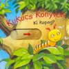 Kukucs Könyvek - Ki kopog? Kukucs Könyvek - Ki kopog?