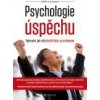 Psychologie úspěchu - Judith Leary Joyceová Psychologie úspěchu - Judith Leary Joyceová