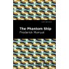 The Phantom Ship - Frederick Marryat The Phantom Ship - Frederick Marryat