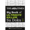 Times Big Book of Ultimate Killer Su Doku Times Big Book of Ultimate Killer Su Doku