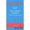 Právo sociálního zabezpečení - Petr Tröster, kolektív autorov Právo sociálního zabezpečení - Petr Tröster, kolektív autorov