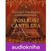 Poslední cantilena - Vlastimil Vondruška Poslední cantilena - Vlastimil Vondruška